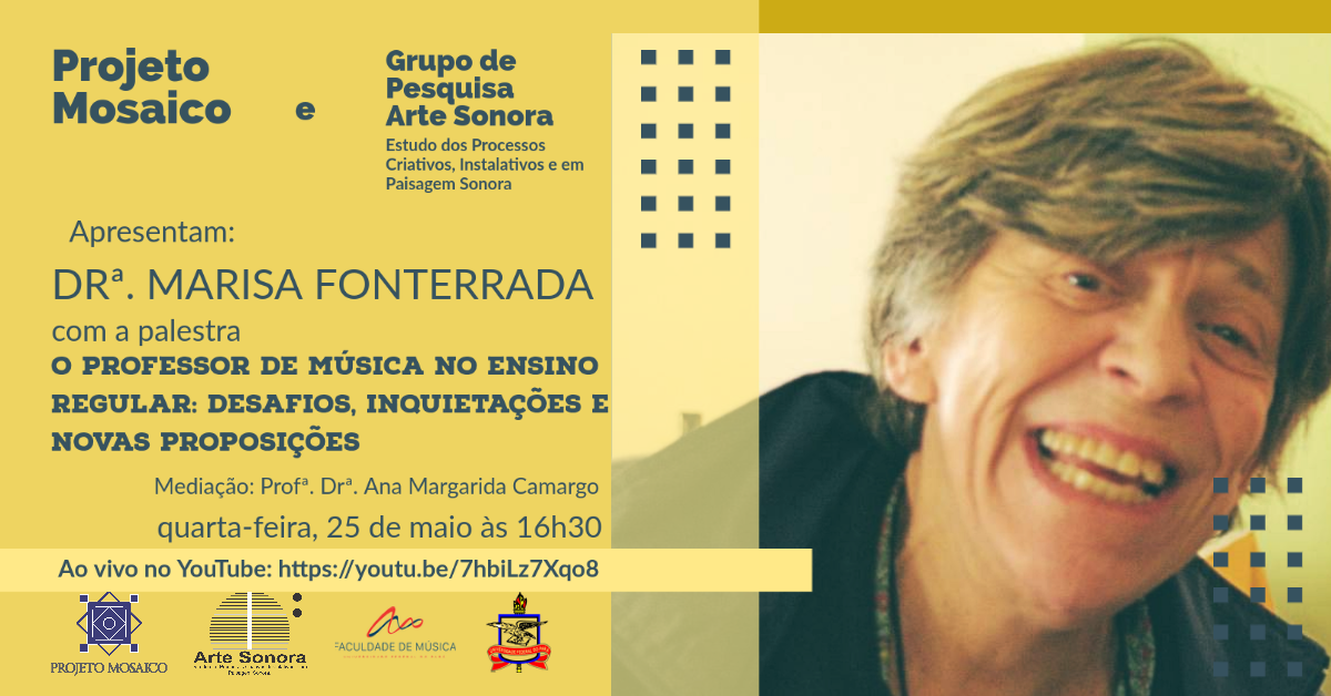 Projeto Mosaico e Grupo de Pesquisa Arte Sonora promovem palestra com a profª. Drª. Marisa Fonterrada